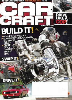 CAR CRAFT 2011 FEB - '63 DODGE 440, TURBO LS3, '70 CAMARO,'69 CAMARO, BONDURANT